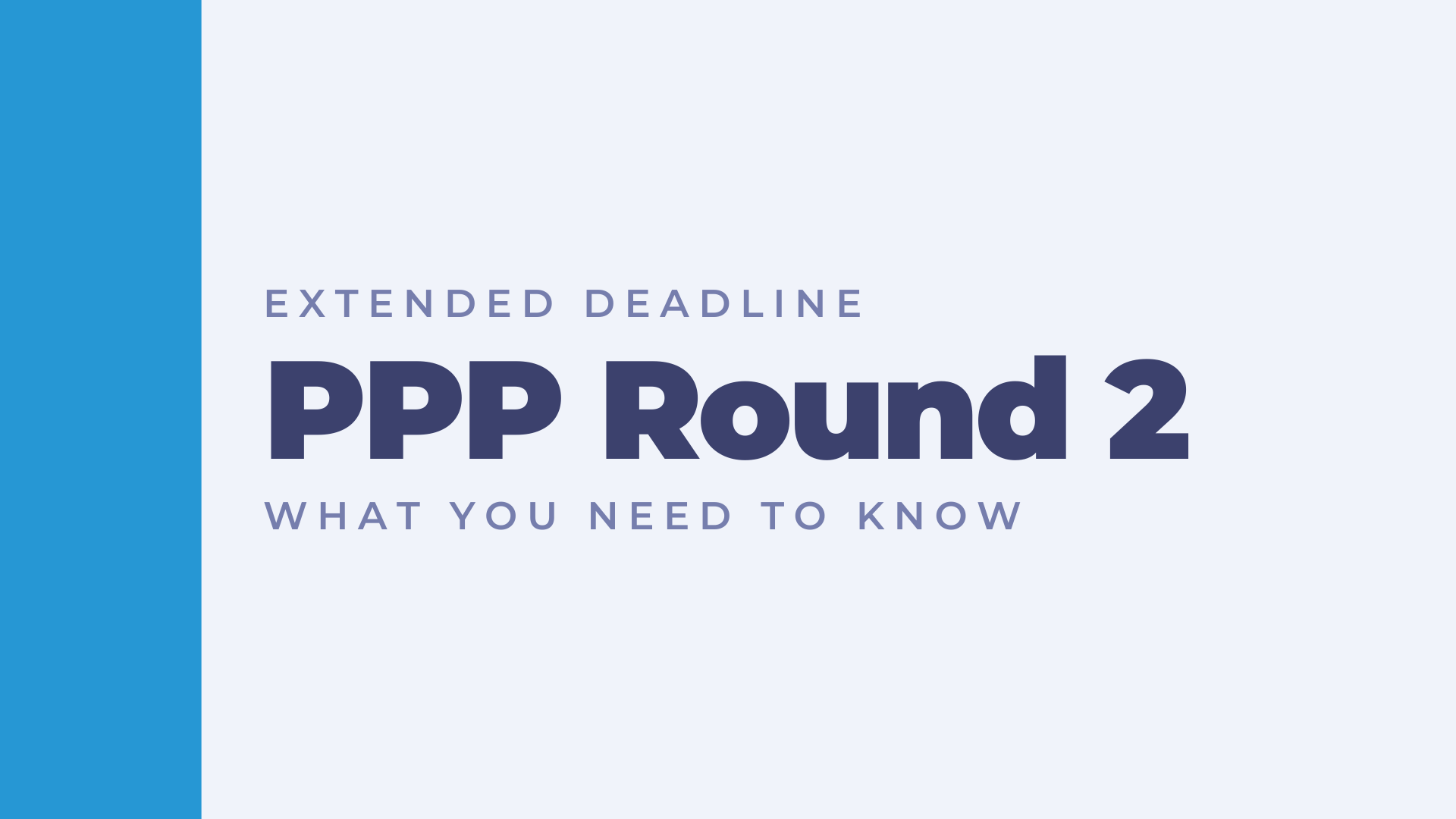 PPP Round 2: What Your Business Needs to Know